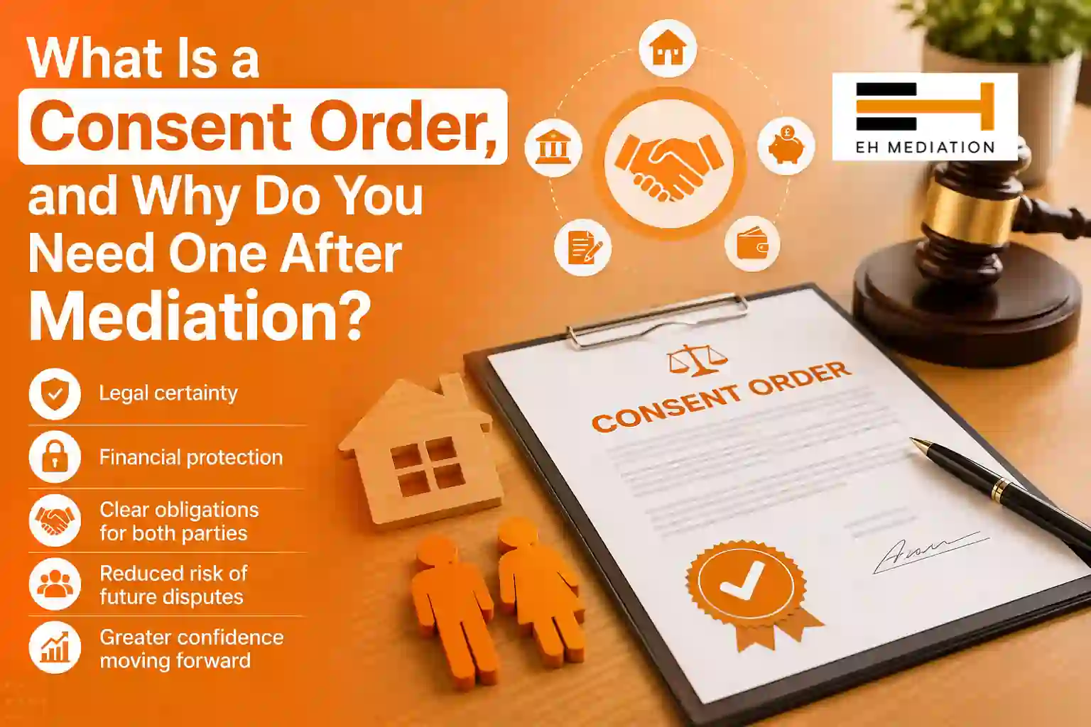 What Is a Consent Order, and Why Do You Need One After Mediation Seaford?